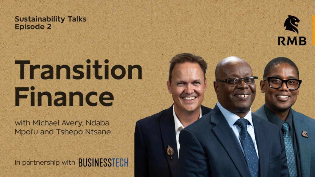 Transition finance – Unlocking decarbonisation in South Africa’s most important sectors – BusinessTech
